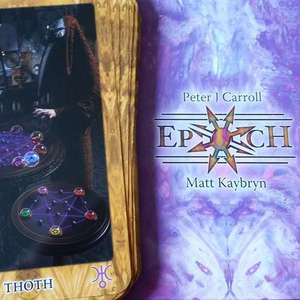 The Epoch: el contexto, por Peter Carroll